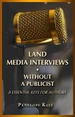 Land Media Interviews Without a Publicist (eBook, ePUB)