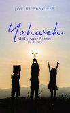 Yahweh: &quote;God's Name Forever&quote; (Exodus 3 (eBook, ePUB)