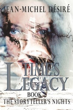 Time's Legacy: The Storyteller's Nights Book 2 - Désiré, Jean-Michel