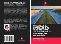 AVALIAÇÃO DA QUALIDADE DOS PRODUTOS DAS ORGANIZAÇÕES DE MANUTENÇÃO RODOVIÁRIA - Yana, Dogadaylo;Margarita, Man'ko