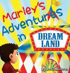 Marley's Adventures in Dreamland - Killoran, Robin