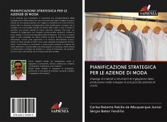 PIANIFICAZIONE STRATEGICA PER LE AZIENDE DI MODA - de Albuquerque Junior, Carlos Roberto Falcão; Fandiño, Sérgio Baltar