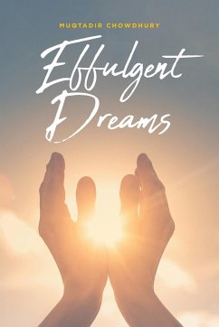 Effulgent Dreams - Chowdhury, Muqtadir