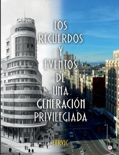Cover Los recuerdos y eventos de una generación privilegiada