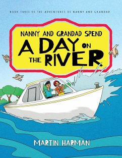 Nanny and Grandad Spend a Day on the River - Harman, Martin