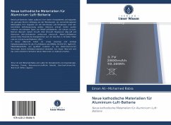 Neue kathodische Materialien für Aluminium-Luft-Batterie - Ali, Eman; Rabia, Mohamed