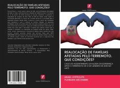 REALOCAÇÃO DE FAMÍLIAS AFETADAS PELO TERREMOTO. QUE CONDIÇÕES? - Hyppolite, Anael; Décembre, Floraine