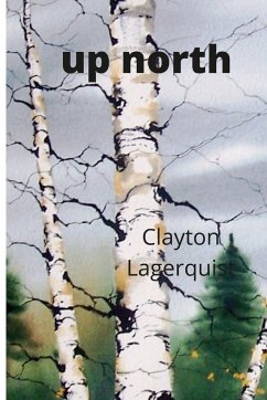 up north - Lagerquist, Clayton