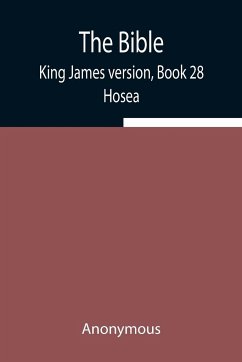 The Bible, King James version, Book 28; Hosea - Anonymous