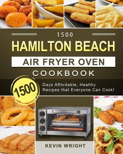 1500 Hamilton Beach Air Fryer Oven Cookbook - Wright, Kevin