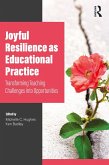 Joyful Resilience as Educational Practice (eBook, PDF)