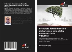 Principio fondamentale della tecnologia della manutenzione Volume I - Onyeji, Williams