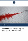 Methodik der Bewertung der seismischen Gefährdung