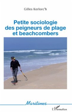 Petite sociologie des peigneurs de plage et beachcombers - Kerlorc'h, Gilles