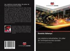Les relations industrielles: Un pilier de l'entrepreneuriat durable - Uzhenyu, Dominic