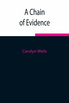 A Chain of Evidence - Wells, Carolyn