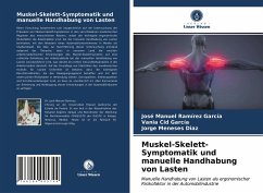 Muskel-Skelett-Symptomatik und manuelle Handhabung von Lasten - Ramírez García, José Manuel;Cid García, Vania;Meneses Diaz, Jorge