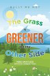 The Grass Is Greener on the Other Side - Bild 1