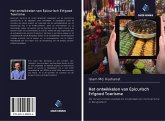 Het ontwikkelen van Epicurisch Erfgoed Toerisme Het ontwikkelen van Epicurisch Erfgoed Toerisme