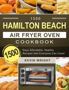 1500 Hamilton Beach Air Fryer Oven Cookbook - Wright, Kevin