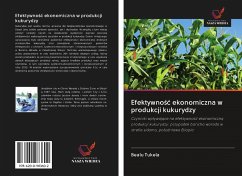 Efektywno¿¿ ekonomiczna w produkcji kukurydzy - Tukela, Bealu