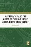 Mathematics and the Craft of Thought in the Anglo-Dutch Renaissance (eBook, PDF)