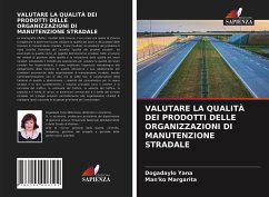 VALUTARE LA QUALITÀ DEI PRODOTTI DELLE ORGANIZZAZIONI DI MANUTENZIONE STRADALE - Yana, Dogadaylo;Margarita, Man'ko