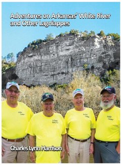 Adventures on Arkansas' White River and Other Lagniappes - Harrison, Charles Lynn