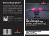 Musculoskeletal symptomatology and manual handling of loads