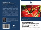 Management des Wurzelknotennematoden (Meloidogyne incognita) an Tomate