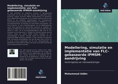 Modellering, simulatie en implementatie van FLC-gebaseerde IPMSM-aandrijving - Uddin, Mohammad