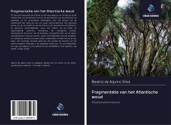 Fragmentatie van het Atlantische woud - Silva, Beatriz de Aquino