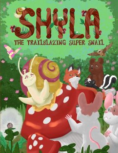 Shyla the Trailblazing Super Snail - Park Smith, Jane