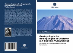 Geokryologische Bedingungen in Gebieten mit aktivem Vulkanismus - Abramov, Andrei