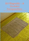 Sr¿ R¿gm¿l¿ - A Gurb¿n¿ Composition. Sr¿ R¿gm¿l¿ - A Gurb¿n¿ Composition.