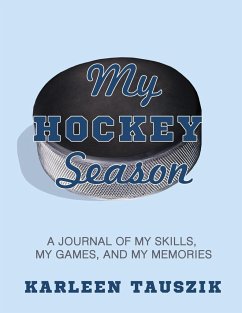 My Hockey Season - Tauszik, Karleen