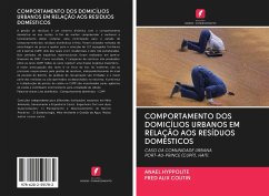 COMPORTAMENTO DOS DOMICÍLIOS URBANOS EM RELAÇÃO AOS RESÍDUOS DOMÉSTICOS - Hyppolite, Anael; Coutin, Fred Alix