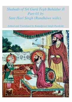 Shabads of Sr¿ Gur¿ Tegh Bah¿dur J¿ Part 01 by Sant Har¿ Singh (Randh¿we w¿le) - Pardeshi, Kamalpreet Singh