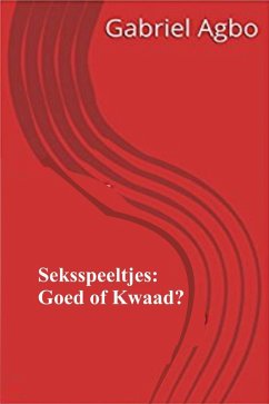 Cover Seksspeeltjes: Goed of Kwaad? (eBook, ePUB)