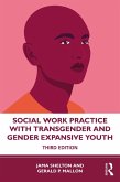 Social Work Practice with Transgender and Gender Expansive Youth (eBook, ePUB)