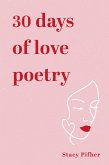 30 Days of love poetry (eBook, ePUB)