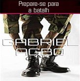 Prepare-se para a batalha (eBook, ePUB) Prepare-se para a batalha (eBook, ePUB)