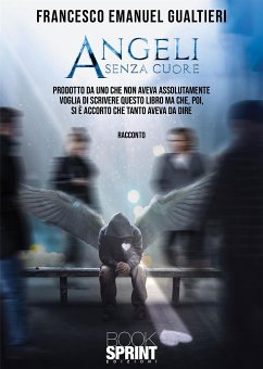 Angeli senza cuore (eBook, ePUB) - Francesco Gualtieri, Emanuel