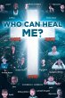 Who Can Heal Me? (eBook, ePUB) - Bild 1