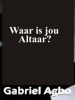 Cover Waar is jou altaar? (eBook, ePUB)