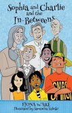 Sophia and Charlie and the In-Betweens (eBook, ePUB)