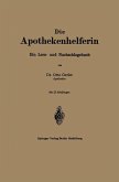 Die Apothekenhelferin (eBook, PDF) Die Apothekenhelferin (eBook, PDF)