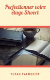 Perfectionner votre étage Shoert (eBook, ePUB) Perfectionner votre étage Shoert (eBook, ePUB)
