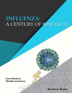 Influenza: A Century of Research (eBook, ePUB) - Kiseleva, Irina; Larionova, Natalie