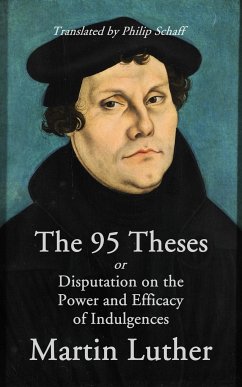 The 95 Theses (eBook, ePUB) - Luther, Martin